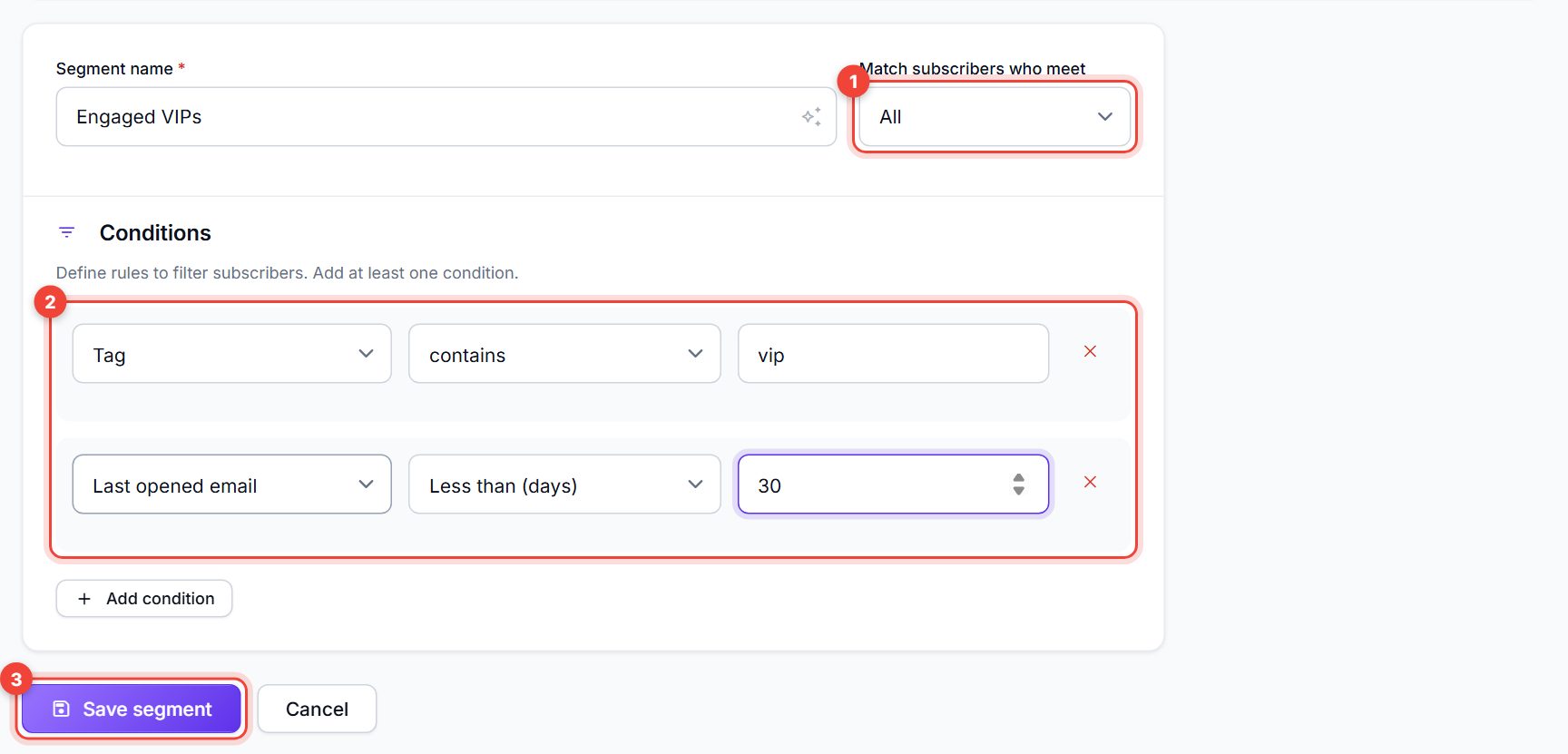 Segment with two conditions: Tag contains vip, and Last opened email less than 30 days